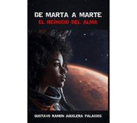 De Marta a Marte: El Reinicio del Alma