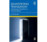 De-mystifying Translation : Introducing Translation to Non-translators