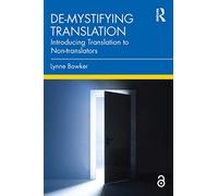 De-mystifying Translation – Introducing Translation to Non-translators