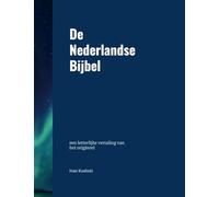 De Nederlandse Bijbel: een letterlijke vertaling van het origineel