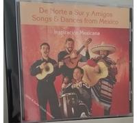 De Norte a Sur - Songs & Dances From Mexico