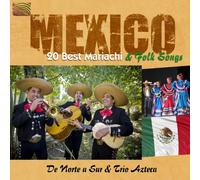 De Norte A Sur & Trio Azteca - Mexico: 20 Best Mariachi & Folk Songs