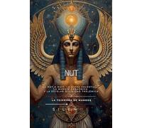 De Nut a Nuit: La Diosa Celestial (Egipto)