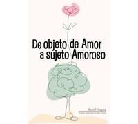 De objeto de amor a sujeto amoroso: Sobre el amor a los hijos