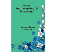 De Officiis (Edition1): The Indian boy of Santa Clara