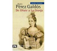 De Onate a la granja / From Onate to the Farm: Episodios Nacionales, 23 / Tercera serie (Episodios nacionales: Tercera Serie / National Events: Third Series, 23)