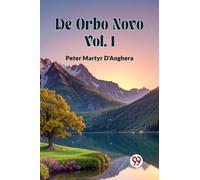 De Orbo Novo Vol. I