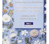 De Penalosa F. - Un Libro De Horas De Isabel La Catolica (Polyphonic Prayers)