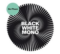 De-Phazz - Black White Mono