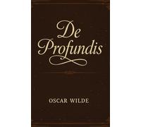 De Profundis: A Letter from Prison