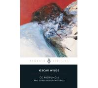 De Profundis and Other Prison Writings