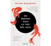 De pronto oigo la voz del agua (Best Seller)