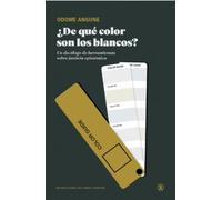 ¿De qué color son los blancos?: Un decálogo de herramientas sobre justicia epistémica: 185 (Serie General Universitaria)