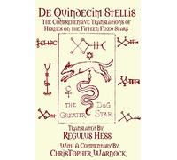 De Quindecim Stellis: The Comprehensive Translations of Hermes on the Fifteen Fixed Stars