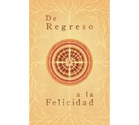 De Regreso a la Felicidad