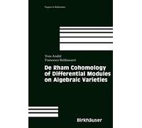 de Rham Cohomology of Differential Modules on Algebraic Varieties: 189 (Progress in Mathematics)