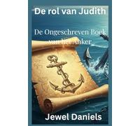 De rol van Judith: De Ongeschreven Boek van het Anker