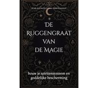 De Ruggengraat van de Magie: bouw je spiritensysteem en goddelijke bescherming
