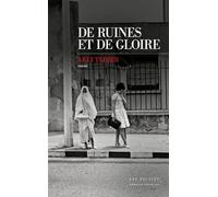 De ruines et de gloire