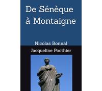 De Sénèque à Montaigne: Nicolas Bonnal