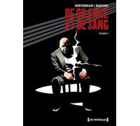 De Silence et de Sang - Intégrale Tome 03: Chapitres 11 à 14