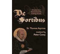De Sortibus: A Letter to a Friend about the Casting of Lots