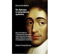 De Spinoza à consciência quântica