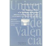De Stephen Hales a la biologia molecular: Reflexions sobre la revolució biotecnològica i el seu impacte en la societat i en la universitat (Discursos Obertura Curs)