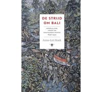 De strijd om Bali: imperialisme, verzet en onafhankelijkheid 1846-1950