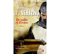 De taille et d'estoc: La jeunesse de Guilhem d'Ussel
