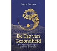 De tao van gezondheid: een natuurlijke weg van groei en evenwicht
