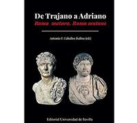 De Trajano a Adriano: Roma matura, Roma mutans (Historia y Geografía, Band 351)