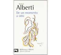 De UN Momento A Otro (Poesia): Poesia E Historia 1934-1939 (Biblioteca de autor)