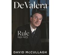De Valera: Rule (1932-1975)
