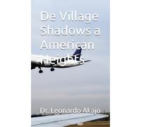 De Village Shadows a American Heights: Una historia de valor y gracia