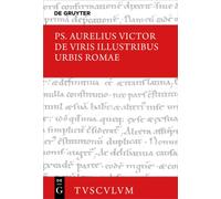 de Viris Illustribus Urbis Romae / Die Beruhmten Manner Der Stadt ROM : Lateinisch - Deutsch