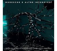 De Vito, Maria Pia / Ensemble Burnoguala - Moresche Ed Altre Invenzioni