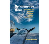 De Vliegende Mens: gevechten om primeurs, klanten, macht en vrijheid