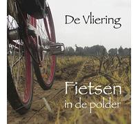 De Vliering - Fietsen in De Polder