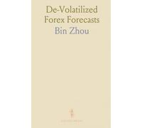 De-Volatilized Forex Forecasts: How removing noise reveals forecastable exchange-rate trends and trading opportunities