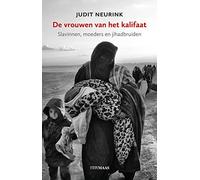 De vrouwen van het kalifaat: slavinnen, moeders en jihadbruiden
