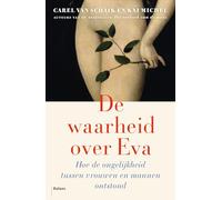 De waarheid over Eva: hoe de ongelijkheid tussen mannen en vrouwen ontstond