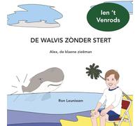 DE WALVIS ZÒNDER STERT - Alex, de klaene zieëman: Ien 't Venrods