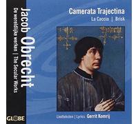 De Wereldlijke Werken - Camerata Trajectina/La Caccia/