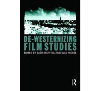 De-Westernizing Film Studies