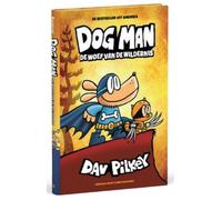 De woef van de wildernis (Dog man, 6)