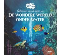 De wondere wereld onder water: geheimen van de diepe zee (Wow!)