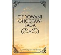 DE Yowani Choctaw Saga: 17