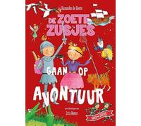 De Zoete Zusjes gaan op avontuur
