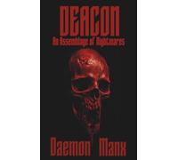 Deacon: An Assemblage of Nightmares